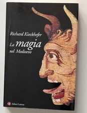 La magia nel Medioevo Richard Kieckhefer