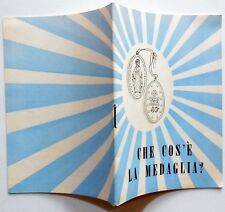 LIBRETTI RELIGIOSI CHIESA CHE COS'E LA MEDAGLIA PREGHIERA S.CATERINA LABOURE