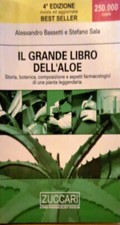Libro Il Grande libro dell'aloe - A. Bassetti e S. Sala - Zuccari