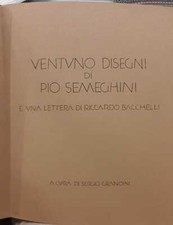 Ventuno disegni di PIO SEMEGHINI e una lettera di Riccardo Bacchelli 1974 - 