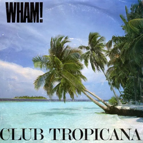 Wham club tropicana - wham!, blue