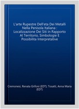 L'arte Rupestre Dell'eta Dei