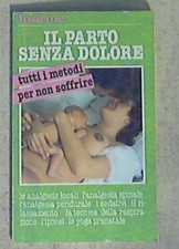 Il parto senza dolore /