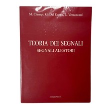 Ciampi/Del Corso/Verrazzani - TEORIA DEI SEGNALI - SEGNALI ALEATORI