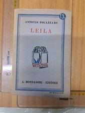 ANTONIO FOGAZZARO LEILA MONDADORI 1931 + SPEDIZIONE CON CORRIERE SDA GIÀ INCLUSA