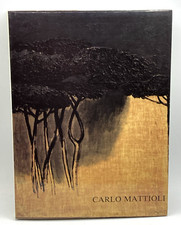 CARLO MATTIOLI an anthology 1939-1986 Vittorio Sgarbi Il Bulino 1987