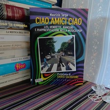 Ciao amici ciao. Liti, vendette, rancori e riappacificazioni nella musica pop