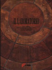 IL LABORATORIO. TERRE COLORARE PAVIMENTI DISEGNATI IN TERRA E PIETRA... AA.VV.