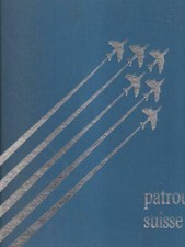 PATROUILLE SUISSE 1964-1994 PELLANDA ARIDIO MAX HUBER 1994 
