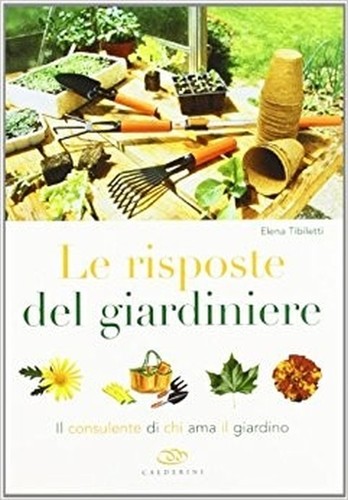 Risposte del giardiniere - le,