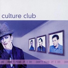 CULTURE CLUB – DON'T MIND IF