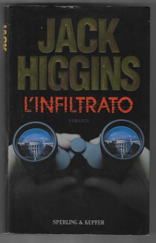 Jack higgins infiltrato - -, l'infiltrato