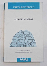 BECHTOLD Al Nanga Parbat. 2002 (Alpinismo Himalaya - A. Roch - C.A.A.I. -Tararà)