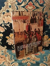 STORIA DELLE SCUOLE DI ARTI E MESTIERI E DI DEVOZIONE A VENEZIA - RARO 1981