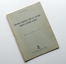 ODONE BELLUZZI METODI SEMPLICI PER LO STUDIO DELLE LASTRE CURVE 1950 L4126S58