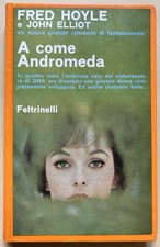 A COME ANDROMEDA, FRED HOYLE / JOHN ELLIOT. FELTRINELLI Prima Ed. 1965.