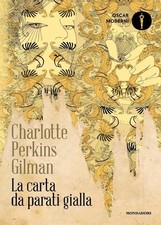 Libri Perkins Gilman Charlotte - La Carta Da Parati Gialla