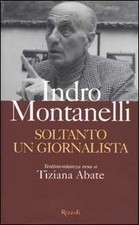 INDRO MONTANELLI - SOLTANTO UN