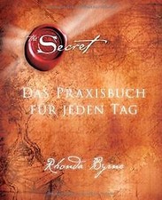The Secret - Das Praxisbuch