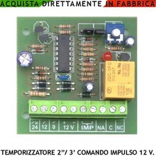 TEMPORIZZATORE REGOLABILE 2 INGRESSI COMANDO ALIMENTAZIONI 12/24 V ASSORBIMENTO 