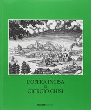 L'Opera Incisa di Giorgio Ghisi - [Tassotti Editore]