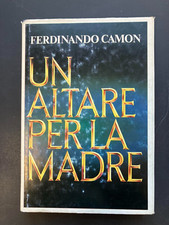 Un altare per la madre di Ferdinando Camon - Libro usato