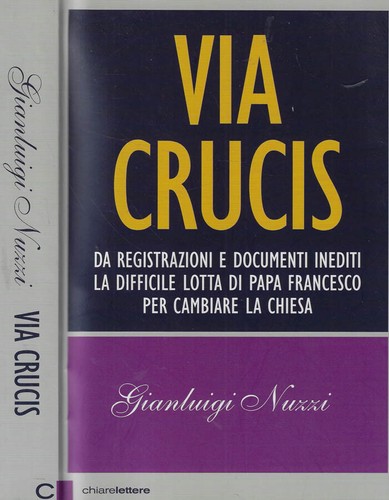 Via crucis gianluigi nuzzi - via, crucis.