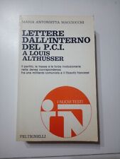 Libro Macciocchi Lettere dall'interno del P.C.I. Feltrinelli 1969 AS733