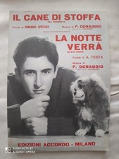 PINO DONAGGIO "IL CANE DI STOFFA" - "LA NOTTE VERRA'" - 1961 - ED. ACCORDO