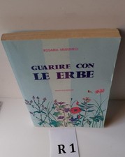 Guarire con le erbe Rosaria Musumeci Brancato editore