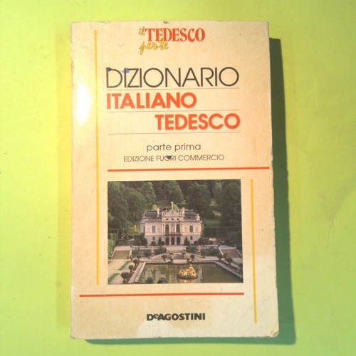 Dizionario italiano tedesco - italiano,