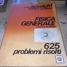 Van Der Merwe FISICA GENERALE 625 esercizi risolti COLLANA SCHAUM Etas 1985