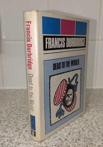 Francis durbridge dead to - -,