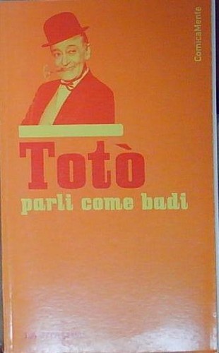 Amorosi toto parli - parli, come