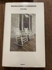 Marilynne ROBINSON--   CASA --- --Supercoralli -EINAUDI-2008-PRIMA EDIZIONE