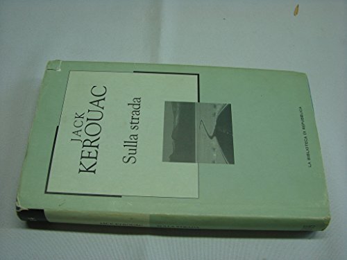 Sulla strada kerouac jack - sulla,