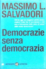 DEMOCRAZIE SENZA DEMOCRAZIA