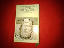 Gregorio di Tours La storia dei franchi Massimo Oldoni Valla Mondadori