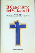 IL CATECHISMO DEL VATICANO II