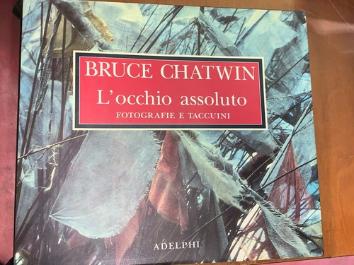 Bruce chatwin l occhio - chatwin, l'occhio