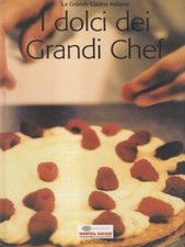 I DOLCI DEI GRANDI CHEF AA.VV