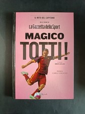 libro Magico Totti Rizzoli Gazzetta Umberto Zapelloni