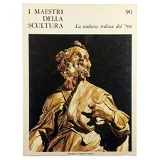 La Scultura Tedesca del 700 I