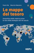 LE MAPPE DEL TESORO  - GILA PAOLO, MAZZIERO MAURIZIO - HOEPLI