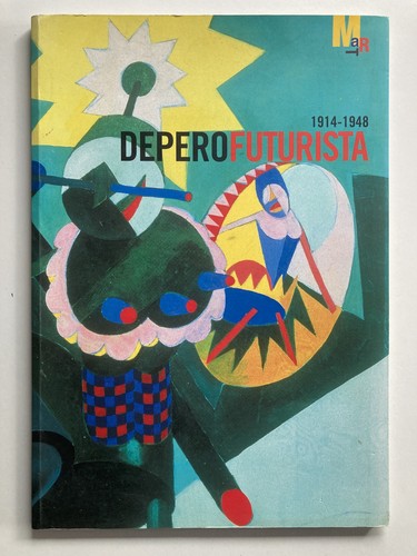 Depero futurista 1914 1948 - futurista, 1914-1948