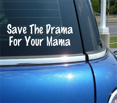 Save the drama for - save,