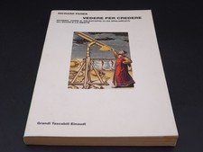 Vedere per credere. Ovvero