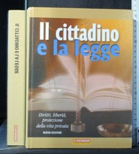 IL CITTADINO E LA LEGGE. AA.VV. Altroconsumo.