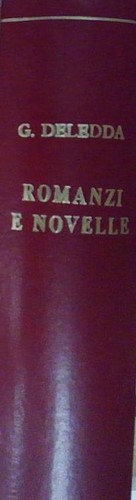 Deledda romanzi novelle - romanzi, e