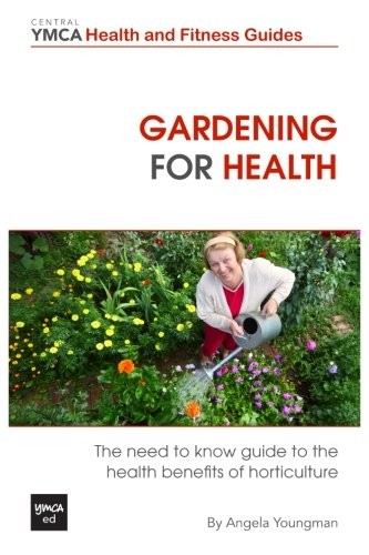 Gardening for health the - gardening,